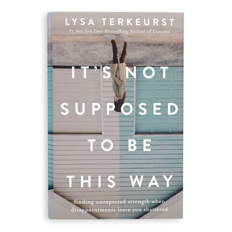 It's not supposed to be this way by Lysa TerKeurst